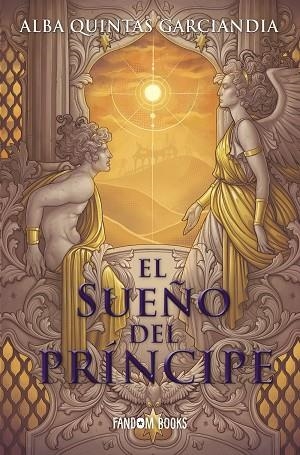 CRONICA DE LOS TRES REINOS 02 EL SUEÑO DEL PRÍNCIPE | 9788418027581 | ALBA QUINTAS GARCIANDIA