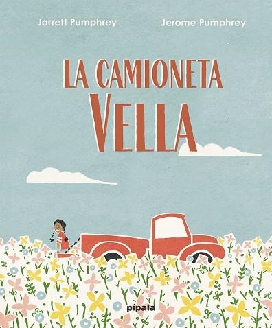 LA CAMIONETA VELLA | 9788419208019 | JARRET PUMPHREY