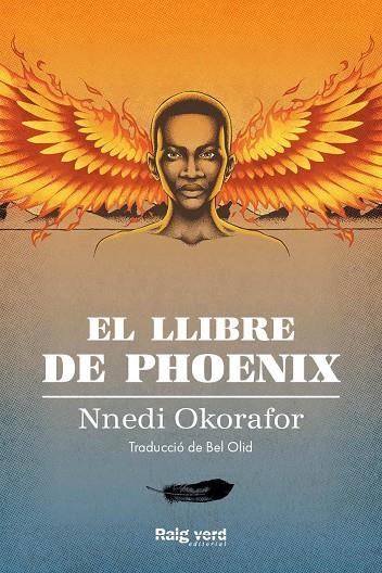 EL LLIBRE DE PHOENIX | 9788417925826 | NNEDI OKORAFOR