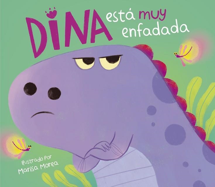 DINA ESTÁ MUY ENFADADA | 9788448859848 | MARISA MOREA