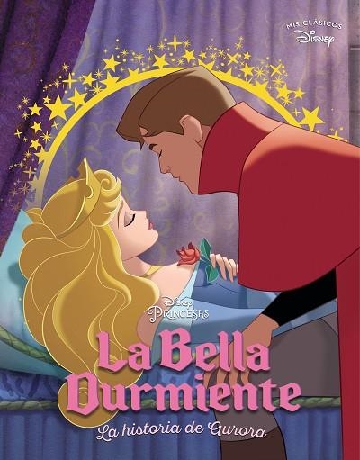 LA BELLA DURMIENTE MIS CLASICOS DISNEY | 9788418039362 | DISNEY