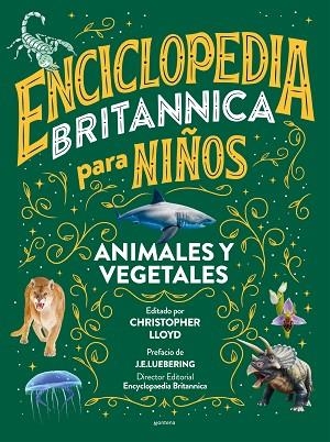 ENCICLOPEDIA BRITANNICA PARA NIÑOS 02 ANIMALES Y VEGETALES | 9788418594588 | BRITANNICA