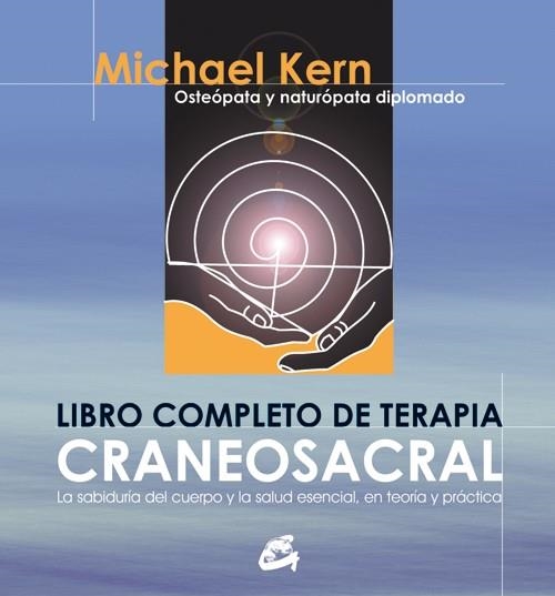 LIBRO COMPLETO DE TERAPIA CRANEOSACRAL | 9788484450511 | MICHAEL KERN