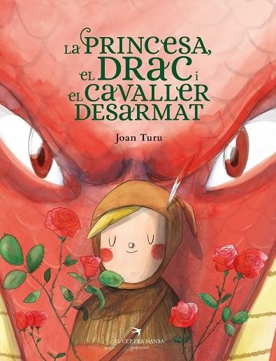 LA PRINCESA EL DRAC I EL CAVALLER DESARMAT | 9788418522901 | JOAN TURU