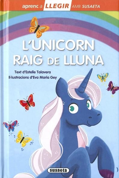 L'UNICORN RAIG DE LLUNA | 9788467783247 | ESTELLE TALAVERA