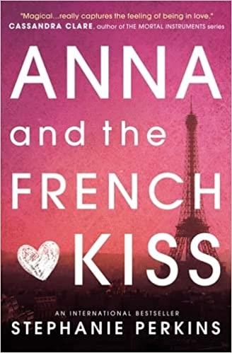 ANNA AND THE FRENCH KISS | 9781409579939 | STEPHANIE PERKINS