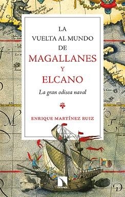 La vuelta al mundo de Magallanes y Elcano | 9788413524269 | ENRIQUE MARTINEZ RUIZ