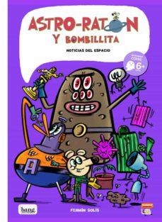 Astro-ratón y bombillita 06 | 9788413714295 | FERMIN SOLIS