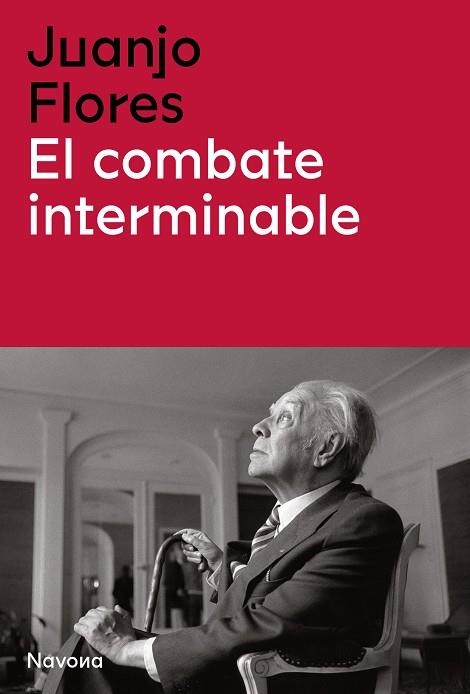 El combate interminable | 9788419179104 | JUAN JOSE FLORES