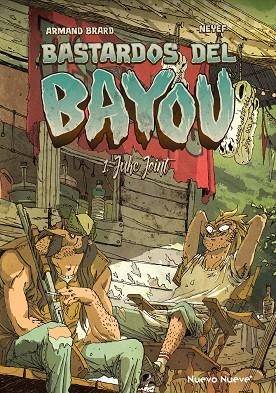 Bastardos del Bayou 01 | 9788417989972 | ARMAND NEYEF BRARD