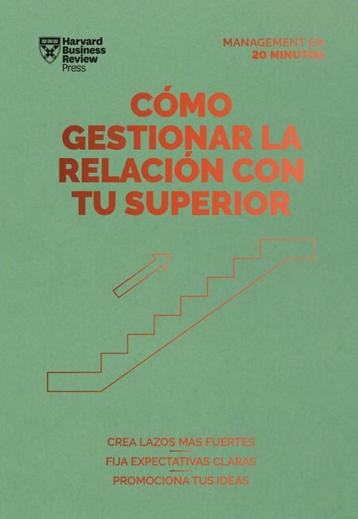 Cómo gestionar la relación con tu superior | 9788417963378 | Harvard business review