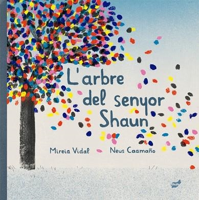 L'ARBRE DEL SENYOR SHAUN | 9788418702297 | MIREIA VIDAL & NEUS CAAMAÑO