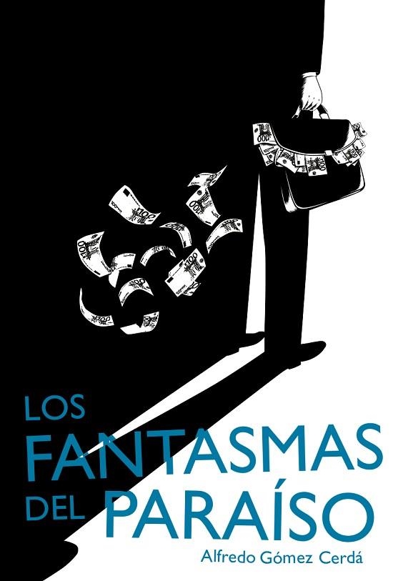 Los fantasmas del paraíso | 9788467577815 | Alfredo Gómez Cerdá