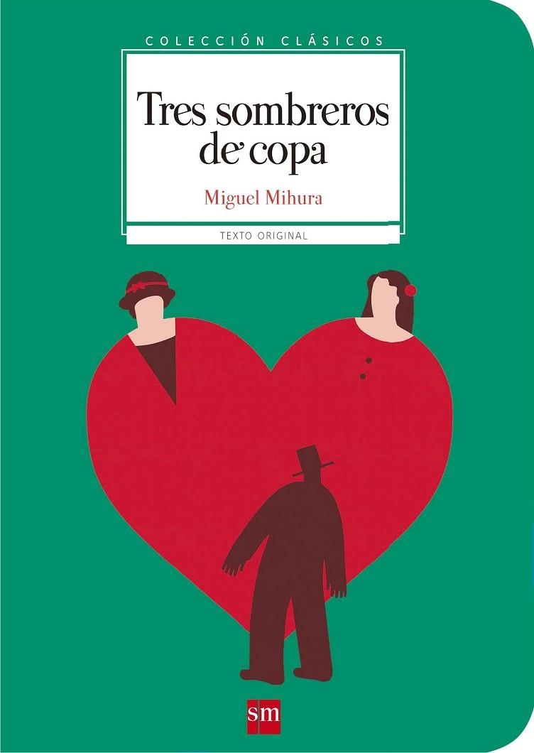 Tres sombreros de copa | 9788467585049 | Miguel Mihura