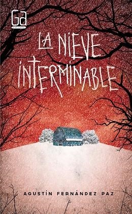 La nieve interminable | 9788467590562 | Agustín Fernández Paz