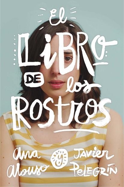 El libro de los rostros | 9788467593501 | Ana Alonso,Javier Pelegrín