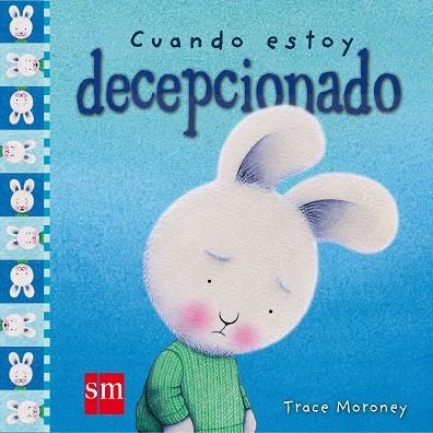 Cuando estoy decepcionado | 9788491072645 | Tracey Moroney