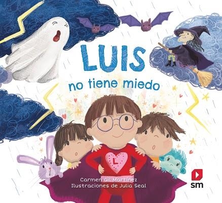 Luis no tiene miedo | 9788491072966 | Carmen Gil Martínez