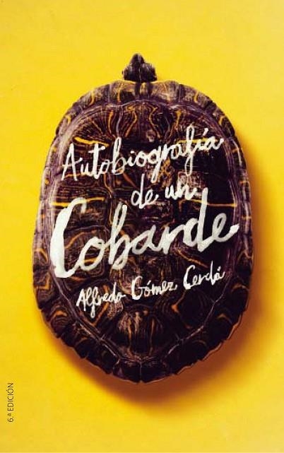 Autobiografia de un cobarde | 9788491074496 | Alfredo Gómez Cerdá