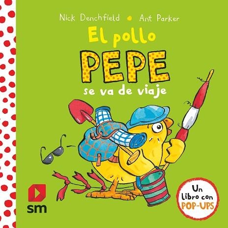 El pollo Pepe se va de viaje | 9788467596908 | Nick Denchfield