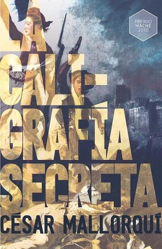 La caligrafía secreta | 9788491079781 | César Mallorquí