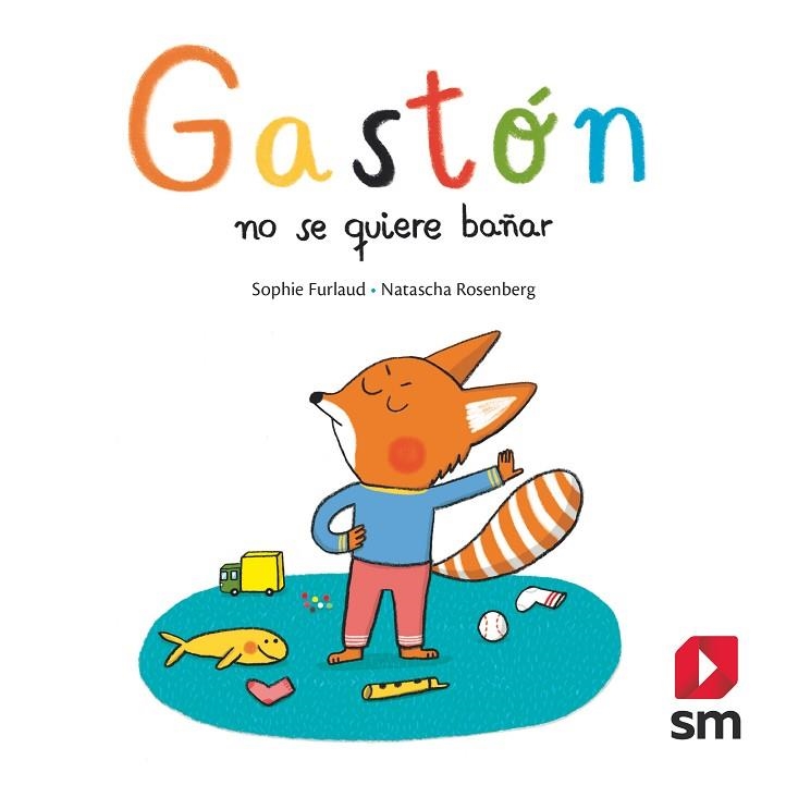 Gastón no se quiere bañar | 9788491824510 | Sophie Furlaud