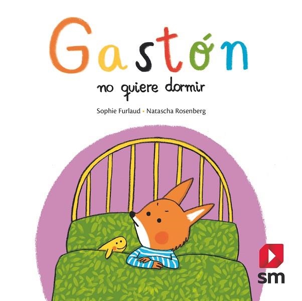 Gastón no quiere ir a dormir | 9788491824480 | Sophie Furlaud