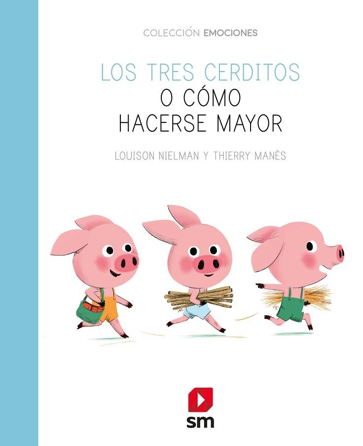 Los tres cerditos o cómo hacerse mayor | 9788491825661 | Louison Nielman