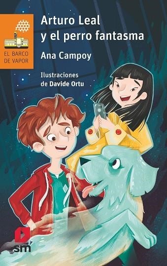 Arturo Leal y el perro fantasma | 9788491825586 | Ana Campoy