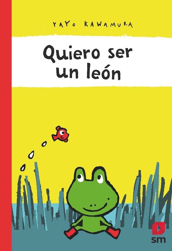 Quiero ser un león | 9788491825609 | Yayo Kawamura