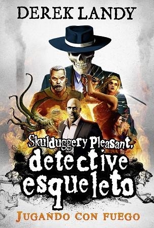 Detective esqueleto 02 Jugando con fuego | 9788413182865 | Derek Landy