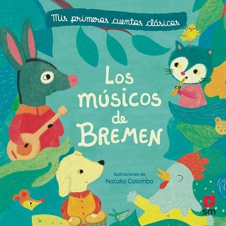 Los músicos de Bremen | 9788413183206 | Natalia Colombo