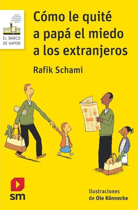 Cómo le quité a papá el miedo a los extranjeros | 9788413183237 | Rafi Schami & Ole Koönnecke (Hanser)