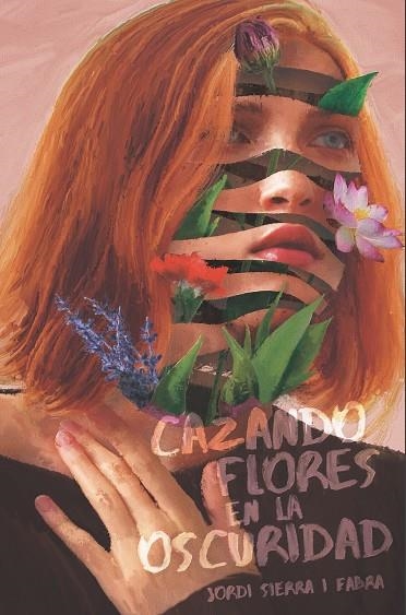 Cazando flores en la oscuridad | 9788413920122 | Jordi Sierra i Fabra