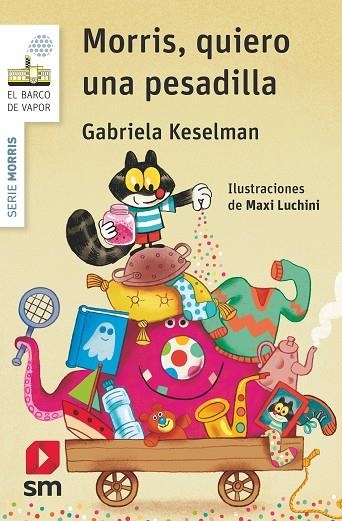 Morris, quiero una pesadilla | 9788467579567 | Gabriela Keselman