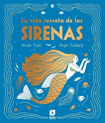 La vida secreta de las sirenas | 9788413189130 | VVAA