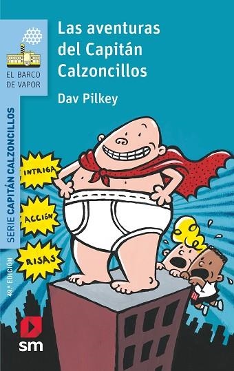 Las aventuras del capitán calzoncillos | 9788467577037 | Dav Pilkey