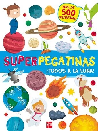 Todos a la luna! | 9788467592139 | De Agostini Libri