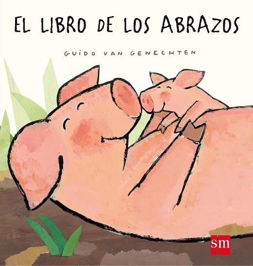 El libro de los abrazos | 9788467537895 | Guido van Genechten