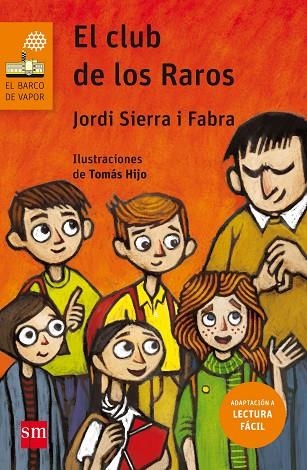 El club de los raros Lectura Fácil | 9788467595901 | Jordi Sierra i Fabra