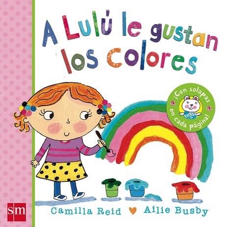 A Lulú le gustan los colores | 9788467571851 | Camilla Reid