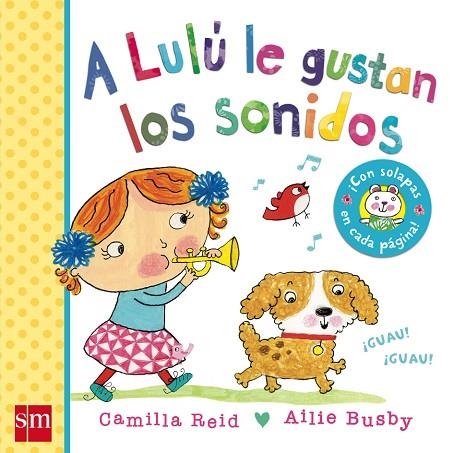 A Lulú le gustan los sonidos | 9788467571868 | Camilla Reid