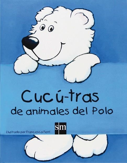 Cucú-tras de animales del polo | 9788467517743 | Francesca Ferri