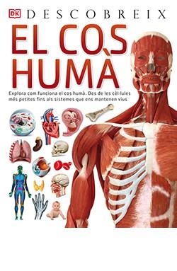 DESCOBREIX EL COS HUMA | 9788418350641 | RICHARD WALKER