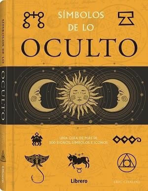 SIMBOLOS DE LO OCULTO | 9789463597791 | ERIC CHALINE