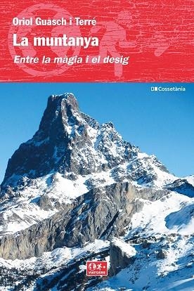 LA MUNTANYA. ENTRE LA MÀGIA I EL DESIG | 9788413561684 | ORIOL GUASCH I TERRÉ