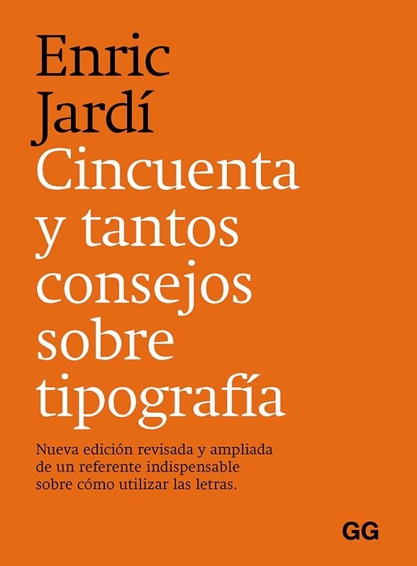 CINCUENTA Y TANTOS CONSEJOS SOBRE TIPOGRAFÍA | 9788425233395 | ENRIC JARDÍ I SOLER