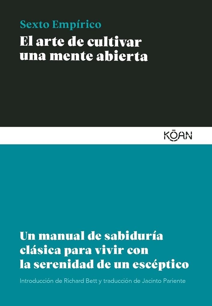 El arte de cultivar una mente abierta | 9788418223471 | SEXTO EMPIRICO