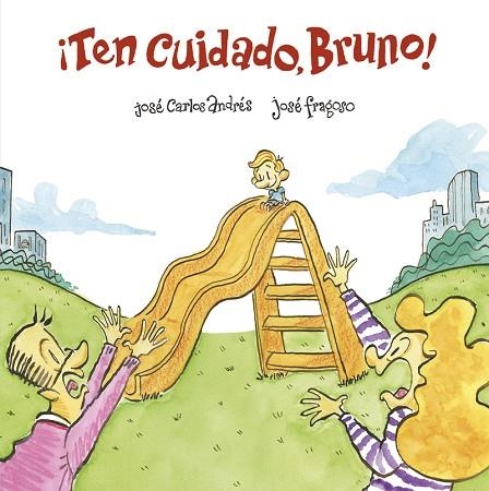 ¡Ten cuidado Bruno! | 9788418133435 | ANDRES & FRAGOSO