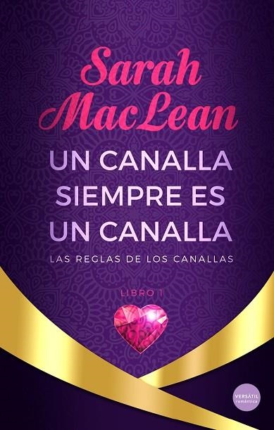 UN CANALLA SIEMPRE ES UN CANALLA | 9788418883200 | SARAH MACLEAN